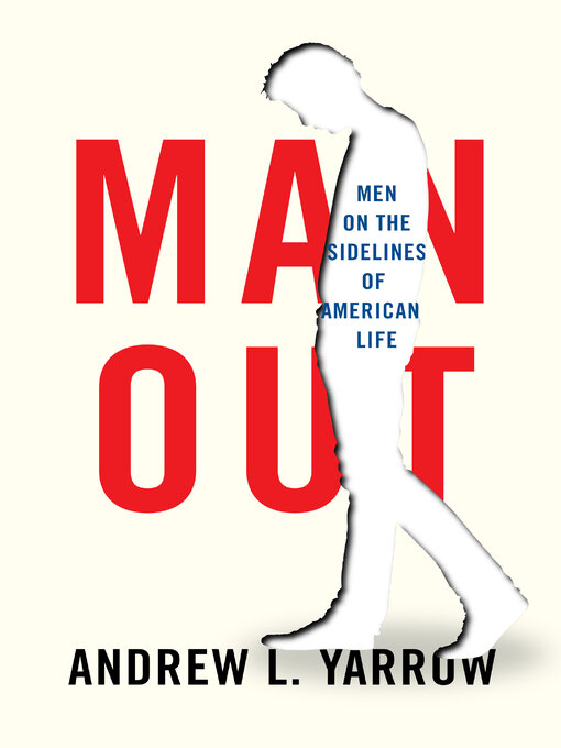 Title details for Man Out by Andrew L. Yarrow - Available